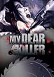 My Dear Killer