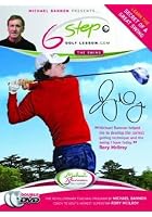 Six Steps To Better Golf - With Michael Bannon