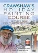 Crawshaw's Holiday Painting Course