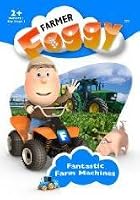 Farmer Foggy - Fanatastic Farm Machines