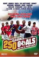 250 Greatest Premiership Goals