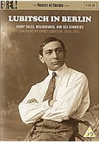 Lubitsch In Berlin - Fairy-tales, Melodramas, And Sex Comedies