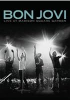 Bon Jovi - Live At Madison Square Garden