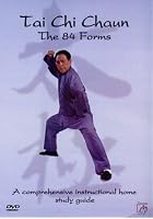 Tai Chi Chaun - The 84 Forms