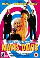 Bring Me The Head Of Mavis Davis