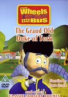 Wheels On The Bus - The Grand Old Duke Of York