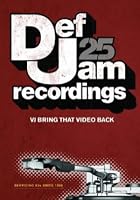 Def Jam 25 - VJ Bring That Video Back
