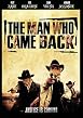 The Man Who Came Back
