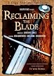 Reclaiming The Blade