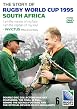 1995 Rugby World Cup - The Full Story