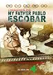 My Father Pablo Escobar