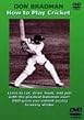 How To Play Cricket