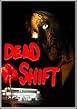 Dead Shift