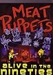 Meat Puppets - Alive In The Nineties