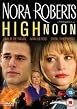 Nora Roberts - High Noon