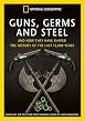 National Geographic - Guns, Germs And Steel