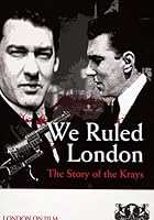 We Ruled London - The Story of the Krays