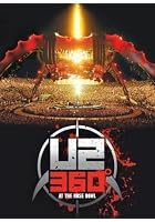 U2 - 360 Degrees At The Rose Bowl