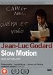 Slow Motion