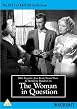 The Woman In Question
