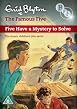 Enid Blyton's The Famous Five - Five Have A Mystery To Solve