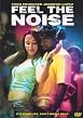 Feel The Noise