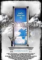 Clear Blue Tuesday