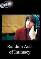 Random Acts of Intimacy
