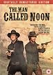 The Man Called Noon