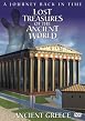 Lost Treasures Of The Ancient World - Ancient Greece