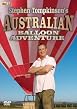 Stephen Tompkinson's Australian Balloon Adventure
