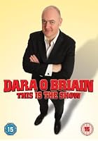 Dara O'Briain - This Is The Show - Live 2010