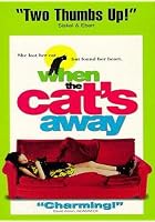 When the Cat's Away