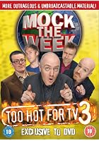 Mock The Week - Too Hot For TV 3