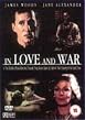 In Love And War
