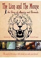 Lion And The Mouse - The Story Of America And Bermuda