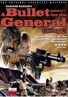 A Bullet for the General