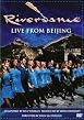 Riverdance - Live in Beijing