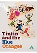 Tintin And The Blue Oranges