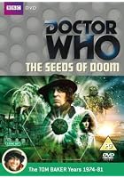 Doctor Who - The Seeds of Doom