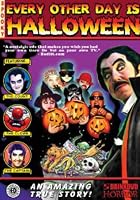 Every Other Day Is Halloween