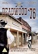 Deadwood '76