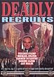 The Deadly Recruits