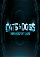 Cats and Dogs - The Revenge of Kitty Galore