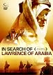 In Search Of Lawrence Of Arabia