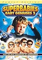 Superbabies - Baby Geniuses 2