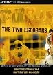 The Two Escobars