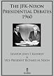 The JFK-Nixon Presidential Debates