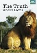 The Truth About Lions