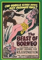 The Beast of Borneo